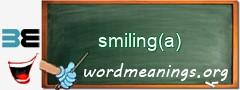 WordMeaning blackboard for smiling(a)